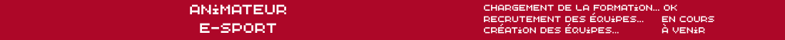Chargement de la formation... OK Recrutement des équipes... en cours Création des équipes... A venir (1).png